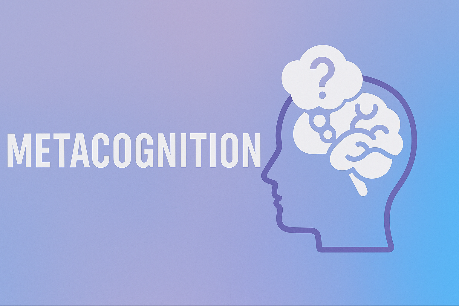 The Essential Skill of Thinking About Thinking